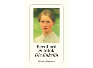 9783257247121 - Die Enkelin - Bernhard Schlink Taschenbuch