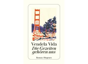 9783257247145 - detebe   Die Gezeiten gehören uns - Vendela Vida Taschenbuch