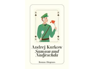 9783257247343 - Samson und Nadjeschda - Andrej Kurkow Taschenbuch