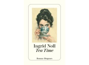 9783257247435 - detebe   Tea Time - Ingrid Noll Taschenbuch