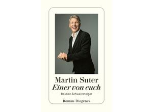 9783257247497 - Einer von euch - Martin Suter Taschenbuch