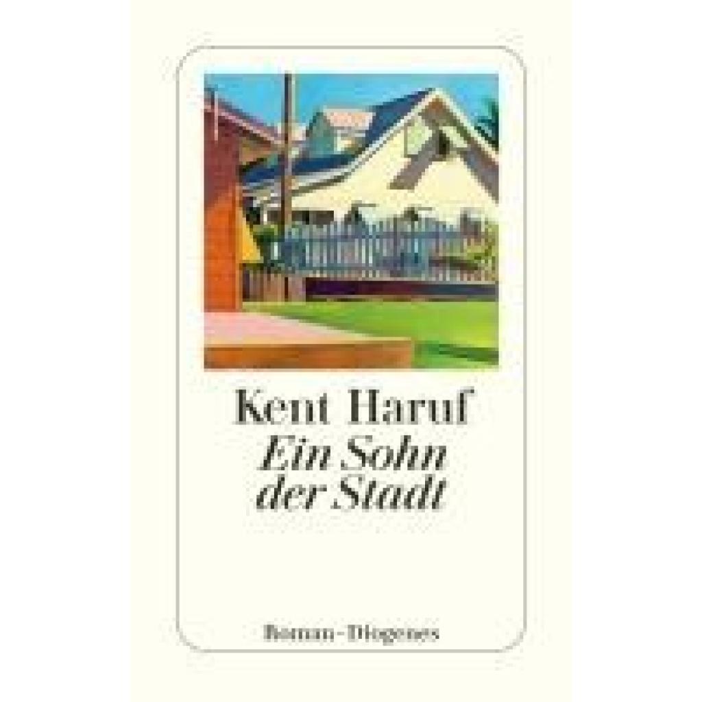 9783257247541 - Haruf Kent Ein Sohn der Stadt
