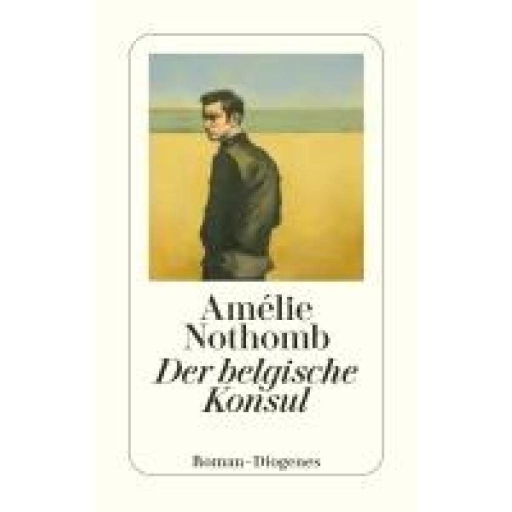 9783257247619 - Nothomb Amélie Der belgische Konsul