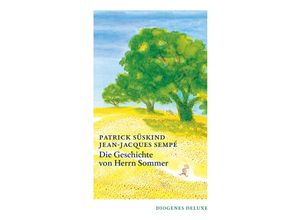 9783257261301 - Die Geschichte von Herrn Sommer - Patrick Süskind Jean-Jacques Sempé Gebunden