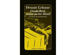 9783257300437 - Dunkelheit nimm meine Hand - Dennis Lehane Kartoniert (TB)