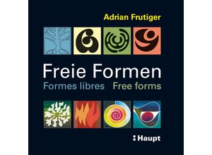 9783258075174 - Freie Formen - Adrian Frutiger Kartoniert (TB)