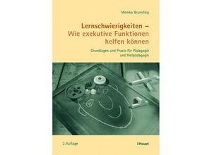 9783258077161 - Lernschwierigkeiten Wie exekutive Funktionen helfen können - Monika Brunsting Kartoniert (TB)