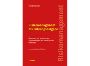 9783258079639 - Risikomanagement als Führungsaufgabe - Bruno Brühwiler Gebunden