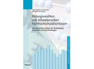 9783258080123 - Bildungsrenditen von schweizerischen Fachhochschulabschlüssen - Sarah Nieberle Urs Dürsteler Kartoniert (TB)