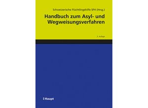 9783258081847 - Handbuch zum Asyl- und Wegweisungsverfahren Gebunden