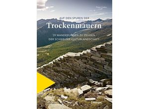 9783258082257 - Auf den Spuren der Trockenmauern - Peter Krebs Kartoniert (TB)