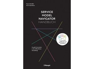 9783258083360 - Service Model Navigator Handbuch - Kuno Schedler Ali A Guenduez Kartoniert (TB)