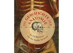 9783258083636 - Die Geschichte der Anatomie - Colin Salter Gebunden