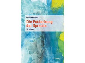 9783258083834 - Die Entdeckung der Sprache - Barbara Zollinger Kartoniert (TB)