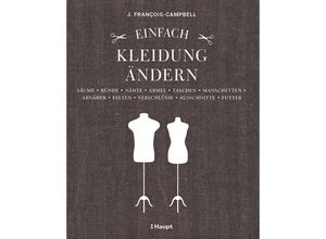 9783258601915 - Einfach Kleidung ändern - J François-Campbell Gebunden