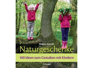 9783258602738 - Naturgeschenke - Helena Arendt Gebunden