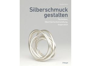 9783258602752 - Silberschmuck gestalten - Elizabeth Bone Gebunden