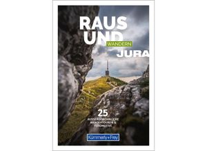 9783259037966 - Kümmerly+Frey Raus und Wandern Jura - Wanderführer Taschenbuch