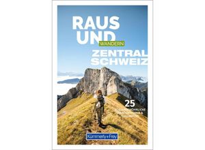 9783259037980 - Raus und Wandern Zentralschweiz Taschenbuch