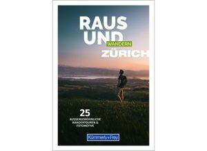 9783259037997 - Raus und Wandern Zürich Taschenbuch