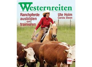 9783275016860 - Westernreiten - Ute Holm-Schäuble Carola Steen Gebunden