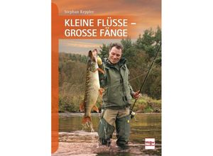 9783275021505 - Kleine Flüsse - Große Fänge - Stephan Keppler Kartoniert (TB)