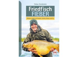 9783275021758 - Friedfisch-Fieber - Tobias Steinbrück Gebunden