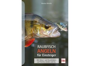 9783275022311 - Raubfischangeln für Einsteiger - Markus Bötefür Kartoniert (TB)