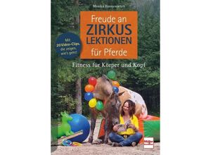 9783275022687 - Freude an Zirkuslektionen für Pferde - Monika Hannawacker Kartoniert (TB)