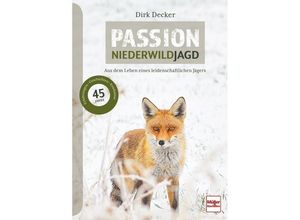 9783275022977 - Passion Niederwildjagd - Dirk Decker Gebunden