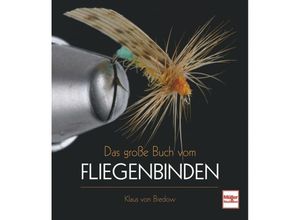 9783275023004 - Das große Buch vom Fliegenbinden - Klaus von Bredow Kartoniert (TB)