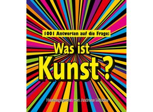 9783283013240 - 1001 Antworten auf die Frage Was ist Kunst? - Andreas Mäckler Gebunden