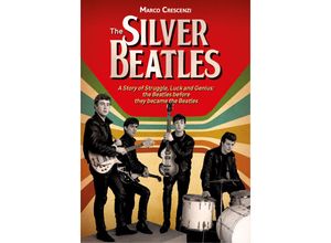 9783283013325 - The Silver Beatles - Marco Crescenzi Gebunden