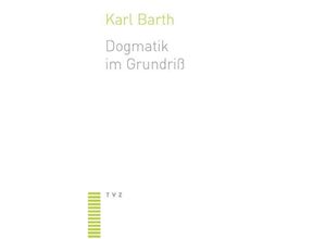 9783290110307 - Dogmatik im Grundriß - Karl Barth Kartoniert (TB)