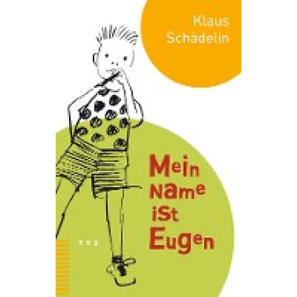 9783290114701 - Schädelin Klaus Mein Name ist Eugen