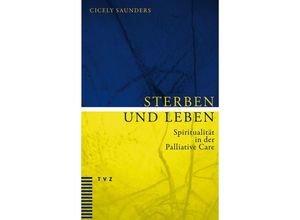 9783290175344 - Sterben und Leben - Cicely Saunders Kartoniert (TB)