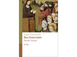 9783290185350 - Das Unservater heute lesen - Jean Zumstein Kartoniert (TB)