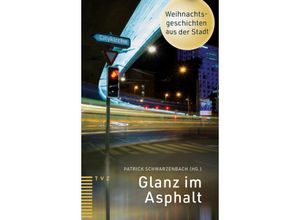 9783290185572 - Glanz im Asphalt Kartoniert (TB)