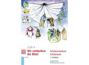 9783290185831 - Club 4 Wir entdecken die Bibel (Schülerbuch) - Dorothea Meyer-Liedholz Rahel Voirol-Sturzenegger Gebunden