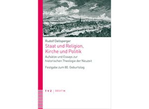 9783290186166 - Staat und Religion Kirche und Politik - Rudolf Dellsperger Kartoniert (TB)