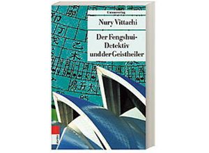 9783293202948 - Unionsverlag Taschenbücher   Der Fengshui-Detektiv und der Geistheiler - Nury Vittachi Taschenbuch