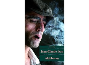 9783293205178 - Unionsverlag Taschenbücher   Aldebaran - Jean-Claude Izzo Taschenbuch