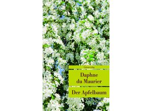 9783293205390 - Der Apfelbaum - Daphne Du Maurier Taschenbuch