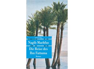 9783293207370 - Die Reise des Ibn Fattuma - Nagib Machfus Kartoniert (TB)