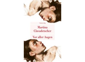 9783293210004 - Vor aller Augen - Martina Clavadetscher Taschenbuch