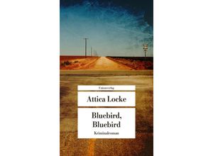 9783293710047 - Bluebird Bluebird - Attica Locke Taschenbuch