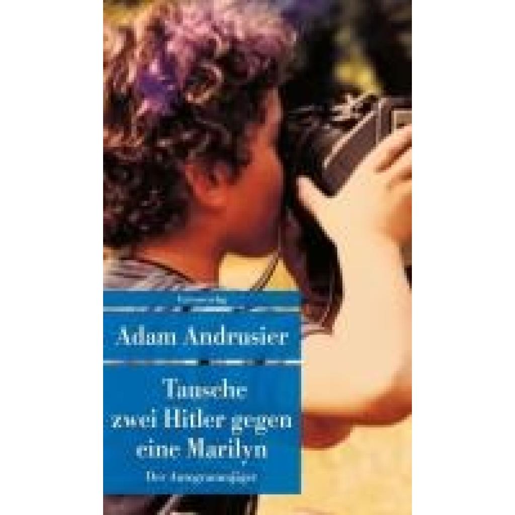 9783293710160 - Andrusier Adam Tausche zwei Hitler gegen eine Marilyn