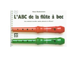 9783309000537 - LABC de la flûte à becBd1 - Hans Bodenmann Kartoniert (TB)