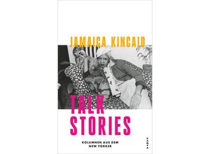 9783311100539 - Talk Stories - Jamaica Kincaid Gebunden