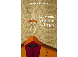 9783311100799 - Leb wohl Mister Chips - James Hilton Gebunden